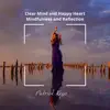Patrick Keys - Start a New Day with a Clear Mind and Happy Heart, Create Sacred Space for Mindfulness and Reflection, Relaxation & Stress Relief, Meditation Music